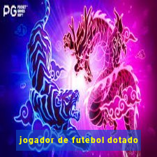 jogador de futebol dotado